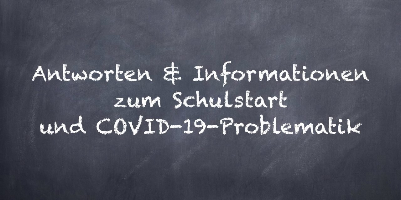 Informationen zum Schulstart & COVID-19-Problematik